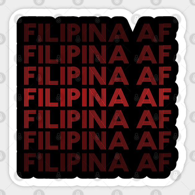 Filipina AF T shirt Philippines Pride Gift Sticker by mohazain